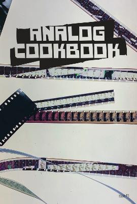 Analog Cookbook Issue #1 by Kate E. Hinshaw