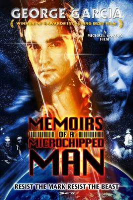 Memoirs of a Microchipped Man by George Garcia