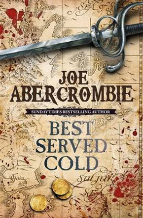 Best Served Cold Joe Abercrombie 9780575082489