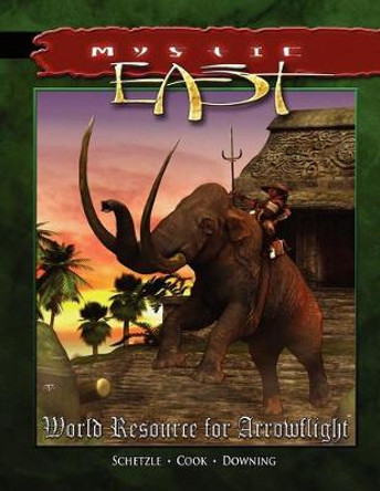 Mystic East: World Resource for Arrowflight Jeff Cook 9781478315940