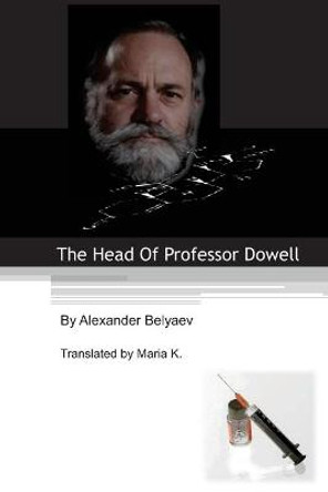 The Head Of Professor Dowell Pubright Manuscript Services 9781480118799