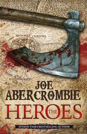 The Heroes Joe Abercrombie 9780575083851