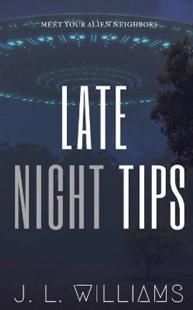 Late Night Tips J L Williams 9781499216158