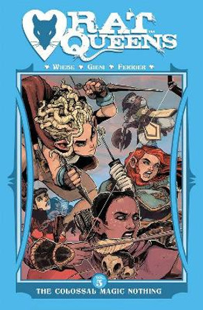 Rat Queens Volume 5: The Colossal Magic Nothing Kurtis J. Wiebe 9781534306776