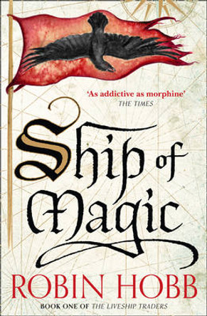 Ship of Magic (The Liveship Traders, Book 1) Robin Hobb 9780008117450