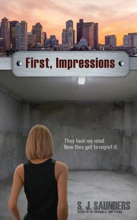 First, Impressions Rachel Saunders 9781512384154