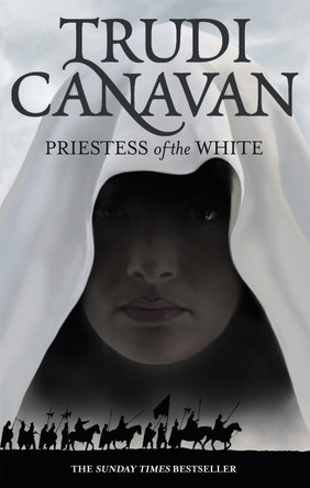 Priestess Of The White: Book 1 of the Age of the Five Trudi Canavan 9781841499635