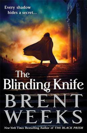 The Blinding Knife: Book 2 of Lightbringer Brent Weeks 9781841499086