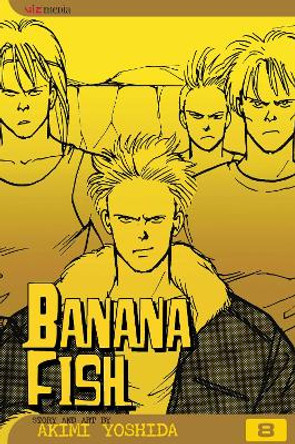 Banana Fish, Vol. 8 Akimi Yoshida 9781591164203