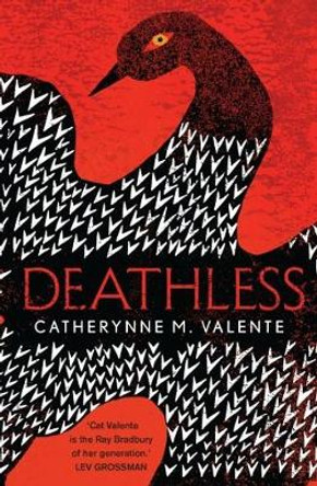 Deathless Catherynne M. Valente 9781472108685