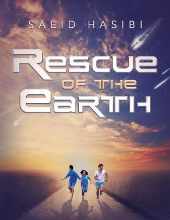 Rescue of the Earth by Saeid Hasibi