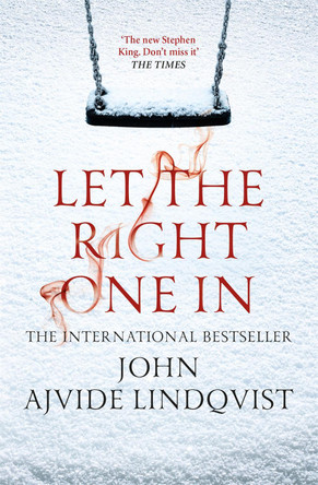 Let the Right One In John Ajvide Lindqvist 9781847248480