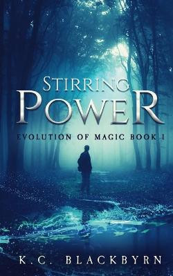 Stirring Power by K C Blackbyrn