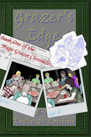 Grazer's Edge by Kevin W Cousins