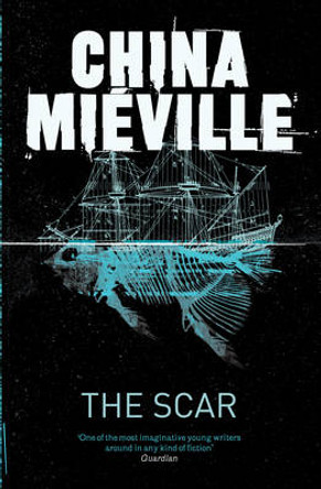 The Scar China Mieville 9780330534314