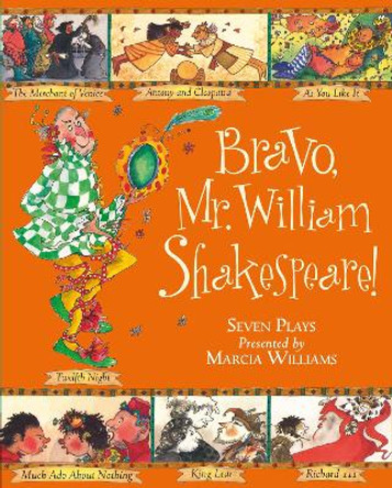 Bravo, Mr. William Shakespeare! Marcia Williams 9781406323351