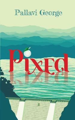 Pixed by Pallavi George