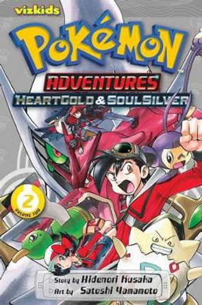 Pokemon Adventures: HeartGold and SoulSilver, Vol. 2 Hidenori Kusaka 9781421559018