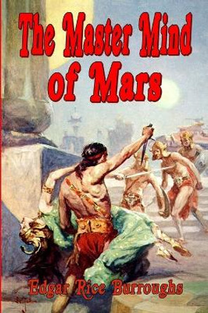 The Master Mind of Mars (1st Edition Text) by Edgar Rice Burroughs