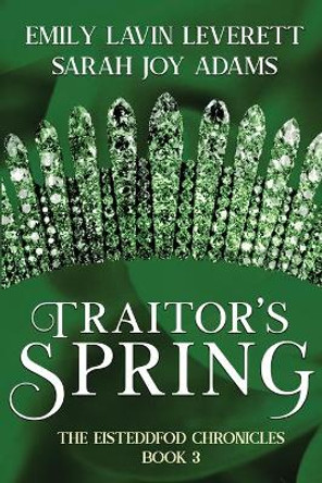 Traitor's Spring Sarah Joy Adams 9781645540960