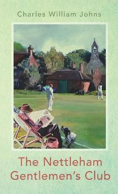 The Nettleham Gentlemen's Club Charles William Johns 9781666716412