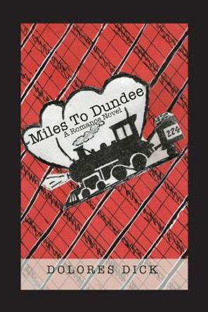 Miles to Dundee by Dolores Dick