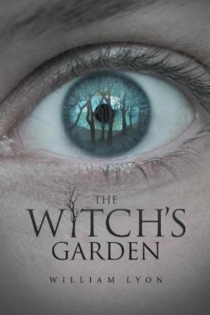 The Witch's Garden William Lyon 9781663232113