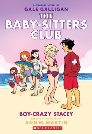Boy-Crazy Stacey (Baby-Sitters Club Graphic Novel #7) Ann M Martin 9781663624796