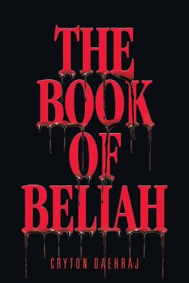 The Book of Beliah Cryton Daehraj 9781663237828