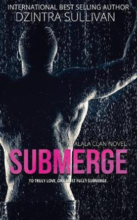 Submerge Dzintra Sullivan 9781699768686