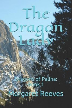 The Dragon Lady Margaret Reeves 9781693430862