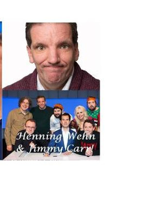 Henning Wehn & Jimmy Carr!: The Shocking Truth! Kenneth Rogers 9781716964718