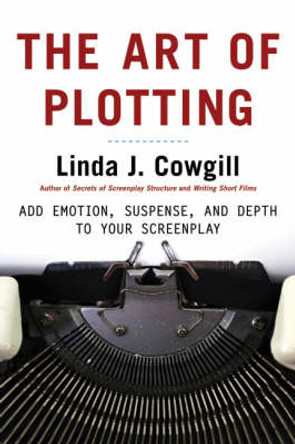 Art of Plotting, The L Cowgill 9781580650700