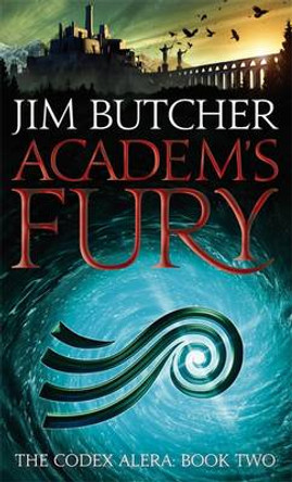 Academ's Fury: The Codex Alera: Book Two Jim Butcher 9781841497457