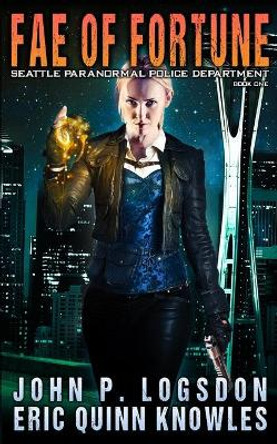Fae of Fortune by Eric Quinn Knowles