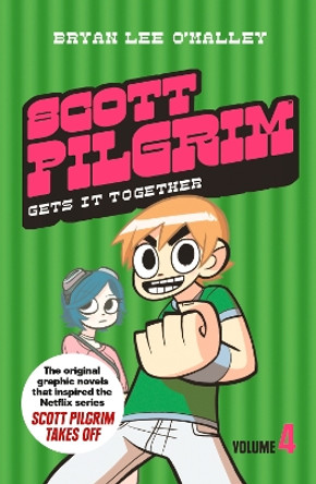 Scott Pilgrim Gets It Together: Volume 4 (Scott Pilgrim) Bryan Lee O'Malley 9780007340491