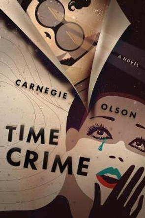 Time Crime Carnegie Olson 9781734283242