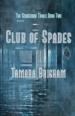Club of Spades by Tamara Brigham