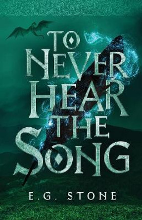 To Never Hear the Song Evelyn Grimald Stone 9781734796537