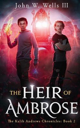 The Heir of Ambrose John W Wells 9781735431345