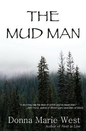 The Mud Man Donna Marie West 9781735728988
