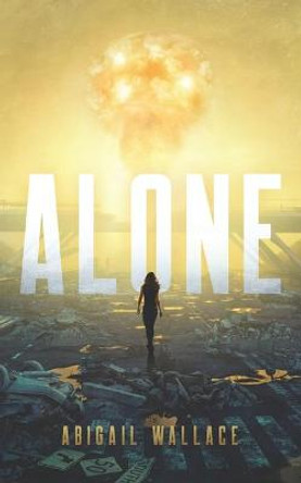 Alone Abigail Wallace 9781735281308