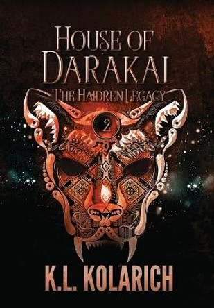 House of Darakai K L Kolarich 9781735460666