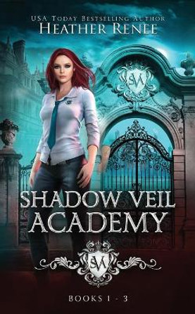 Shadow Veil Academy Heather Renee 9781735474625
