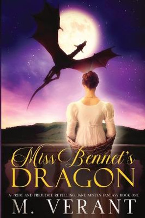 Miss Bennet's Dragon by M Verant