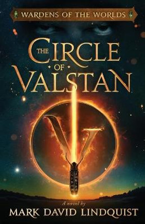 The Circle of Valstan by Mark David Lindquist