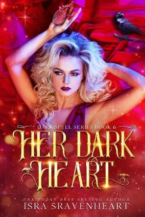 Her Dark Heart Isra Sravenheart 9781739151454