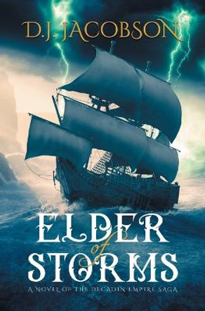 Elder of Storms D J Jacobson 9781778139024