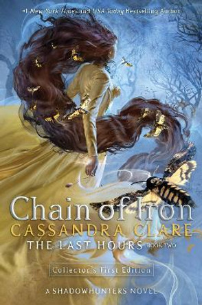The Last Hours: Chain of Iron Cassandra Clare 9781406358100