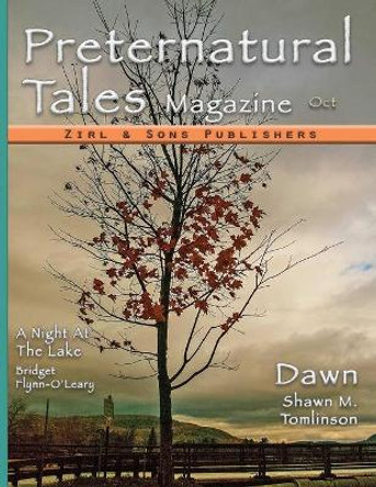 Preternatural Tales #01, Vol. 1, No. 1 by Shawn M Tomlinson